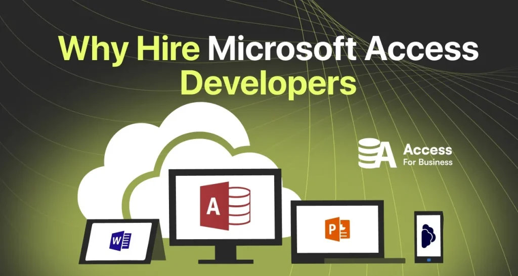 Why Hire Microsoft Access Developers